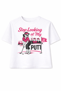 Stop Looking at My Putt Tee – Women’s Funny Golf Graphic T-Shirt | Birdies & Bubbles
